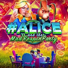 Alice and the Mad Respin Party slot