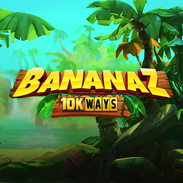 Bananaz 10K Ways Bananaz 10K Ways Slot