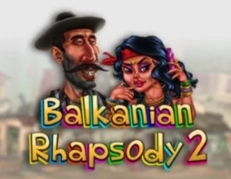Balkanian Rhapsody 2 Balkanian Rhapsody 2 Slot