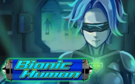 Bionic Human Bionic Human Slot
