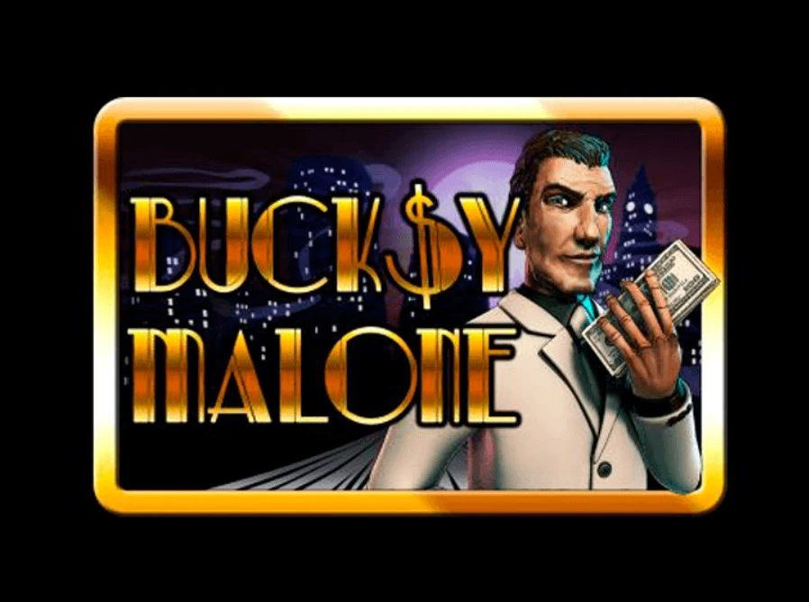 Bucksy Malone Bucksy Malone Slot