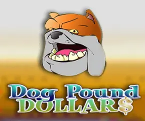 Dog Pound Dollars Dog Pound Dollars Slot